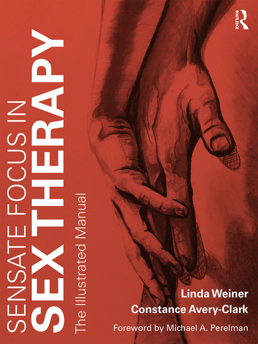 Title details for Sensate Focus in Sex Therapy by Linda Weiner - Available